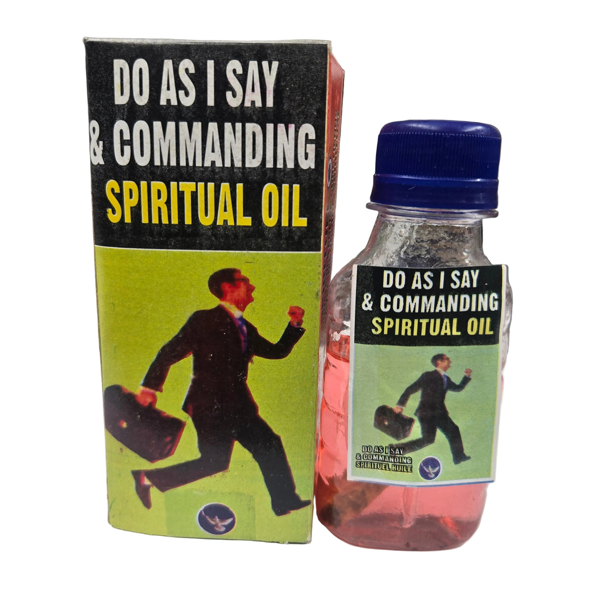 Do as i Say & Commanding spiritual oil